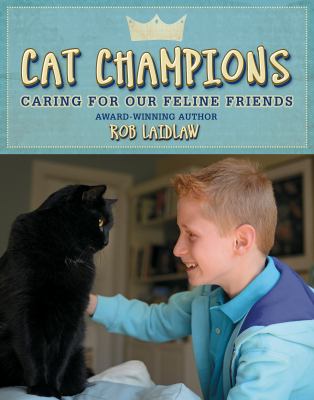 Cat champions : caring for our feline friends