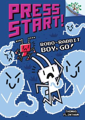Press Start : Robo-Rabbit Boy, go!