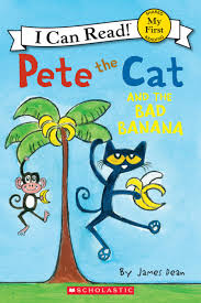Pete the cat and the bad banana