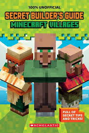 Secret builder's guide : minecraft villages
